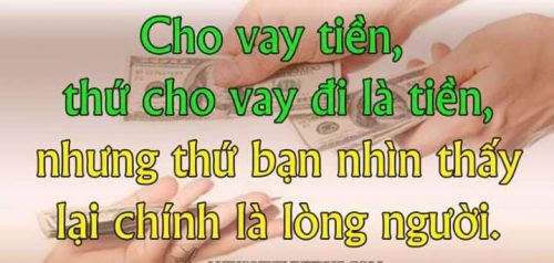 VAY TIỀN THẤU LÒNG NGƯỜI, TRẢ TIỀN THẤU NHÂN CÁCH
